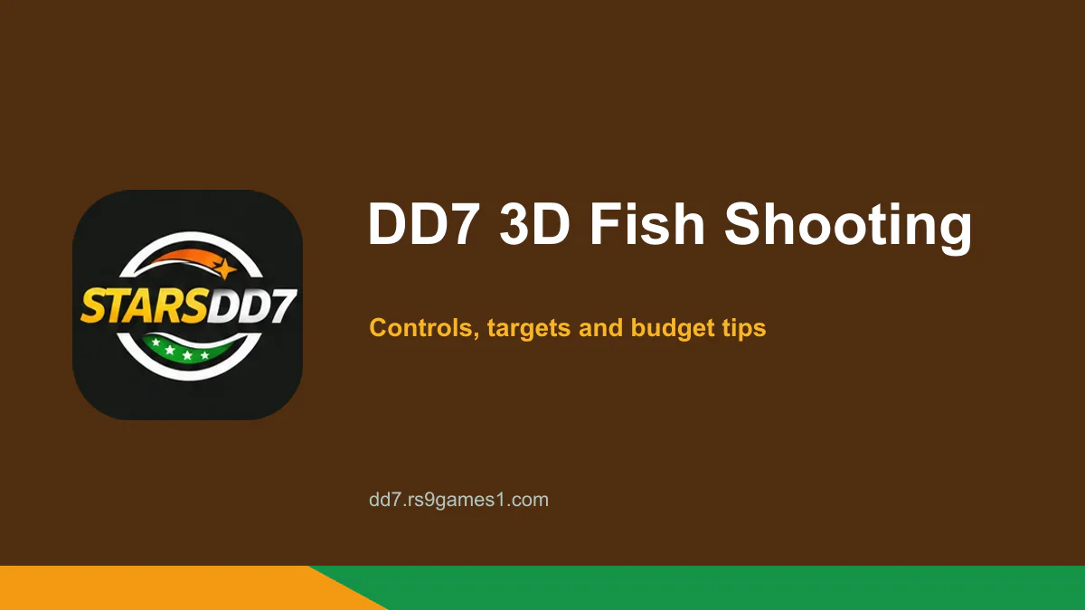 DD7 3D Fish Shooting: Controls, Targets and Budget Tips — DD7 guide cover